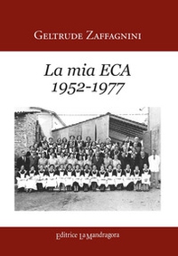 La mia ECA (1952-1977) - Librerie.coop
