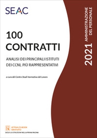 100 Contratti. Analisi dei principali istituti dei CCNL più rappresentativi - Librerie.coop