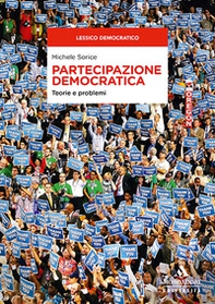 Partecipazione democratica. Teorie e problemi - Librerie.coop Partecipazione democratica. Teorie e problemi - Librerie.coop