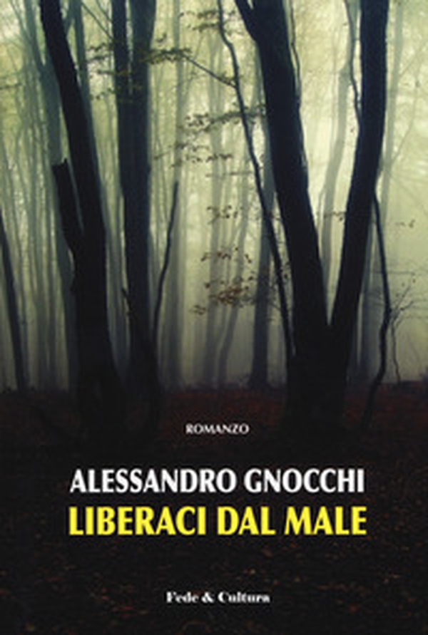 Liberaci dal male - Librerie.coop Liberaci dal male - Librerie.coop