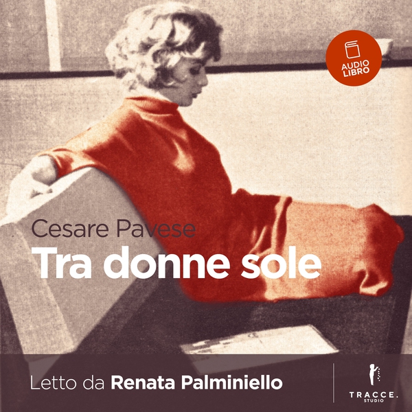 Tra donne sole - Librerie.coop Tra donne sole - Librerie.coop