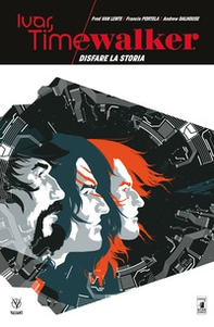 Ivar, Timewalker - Vol. 2 - Librerie.coop Ivar, Timewalker - Vol. 2 - Librerie.coop