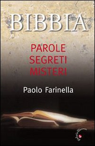 Bibbia. Parole, segreti, misteri - Librerie.coop Bibbia. Parole, segreti, misteri - Librerie.coop