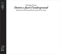 Dentro e fuori l'underground. Frammenti di controcultura attraverso le riviste - Librerie.coop