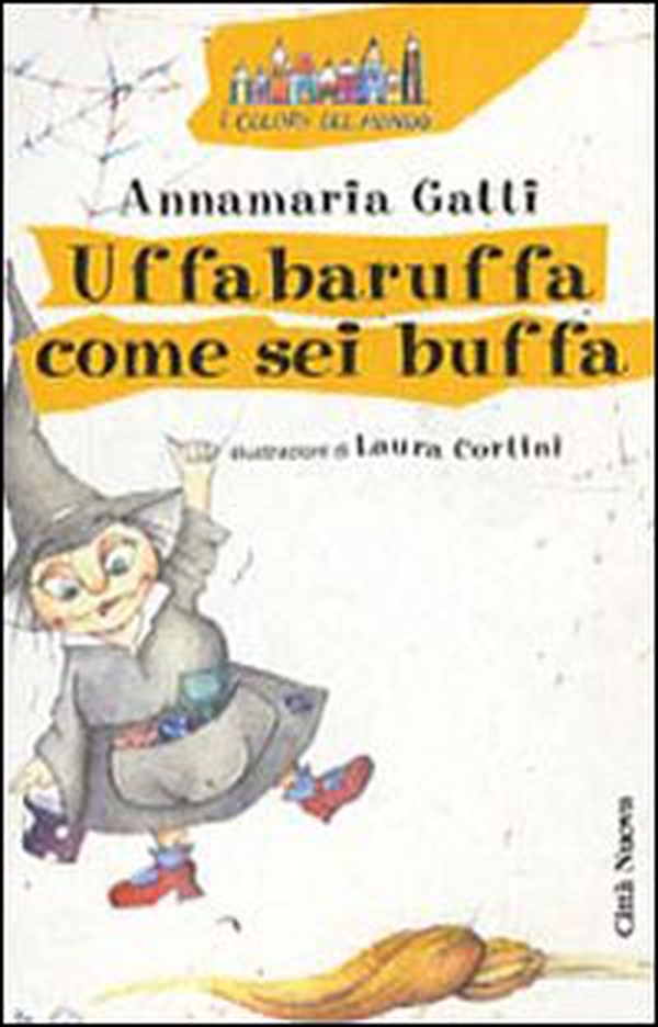 Uffabaruffa come sei buffa! - Librerie.coop Uffabaruffa come sei buffa! - Librerie.coop
