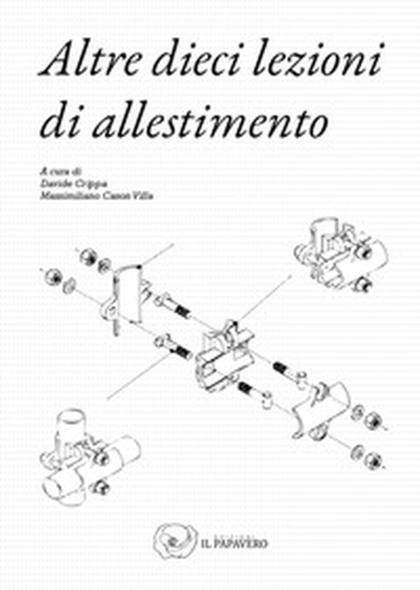 Altre dieci lezioni di allestimento. Il progetto al tempo della sostenibilità - Librerie.coop