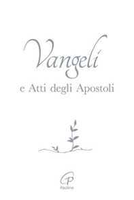 Vangelo e Atti degli Apostoli. Copertina bianca e argento - Librerie.coop Vangelo e Atti degli Apostoli. Copertina bianca e argento - Librerie.coop