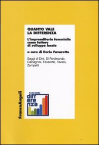 Quanto vale la differenza. L'imprenditoria femminile come fattore di sviluppo locale - Librerie.coop