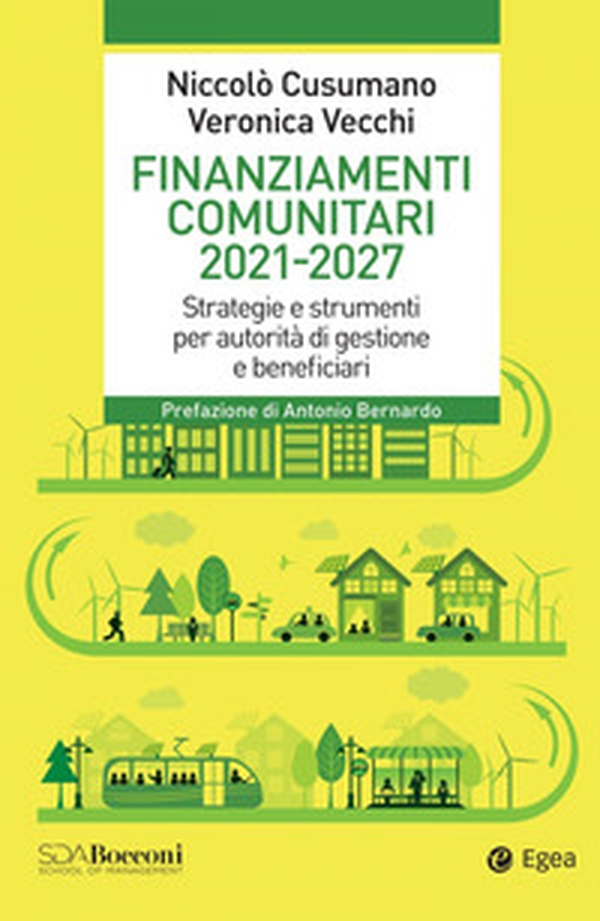 Finanziamenti comunitari 2021-2027. Strategie e strumenti per autorità di gestione e beneficiari - Librerie.coop Finanziamenti comunitari 2021-2027. Strategie e strumenti per autorità di gestione e beneficiari - Librerie.coop