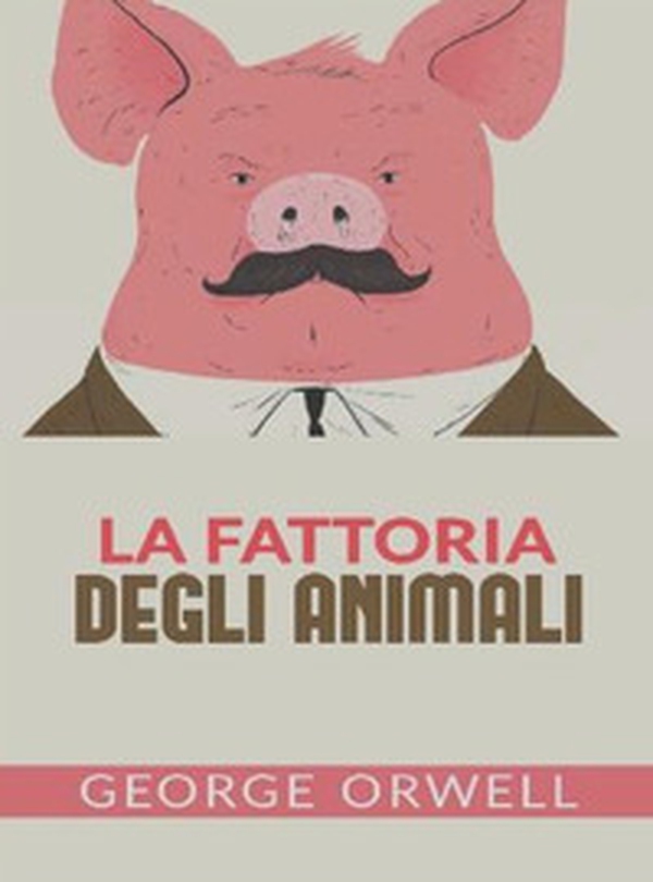La fattoria degli animali - Librerie.coop La fattoria degli animali - Librerie.coop