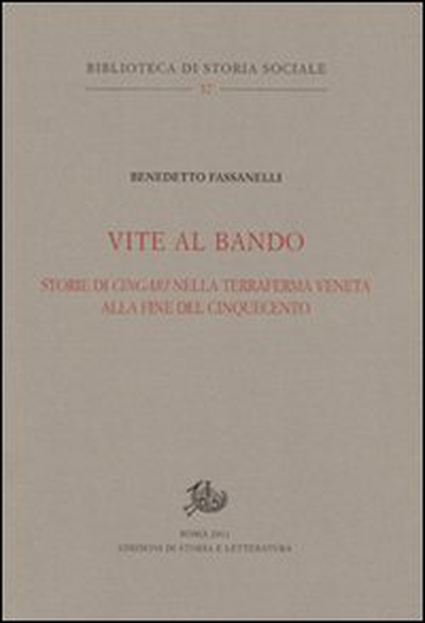 Vite al bando. Storie di cingari nella terraferma veneta alla fine del Cinquecento - Librerie.coop Vite al bando. Storie di cingari nella terraferma veneta alla fine del Cinquecento - Librerie.coop