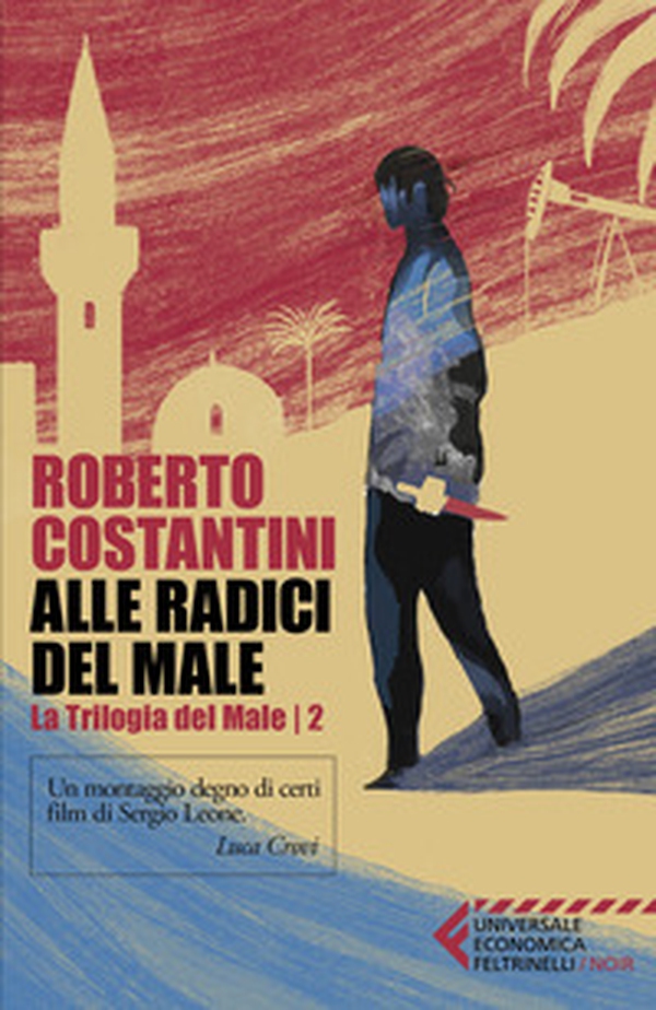 Alle radici del male. La Trilogia del male - Vol. 2 - Librerie.coop