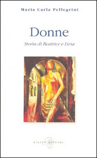 Donne. Storia di Beatrice e Livia - Librerie.coop