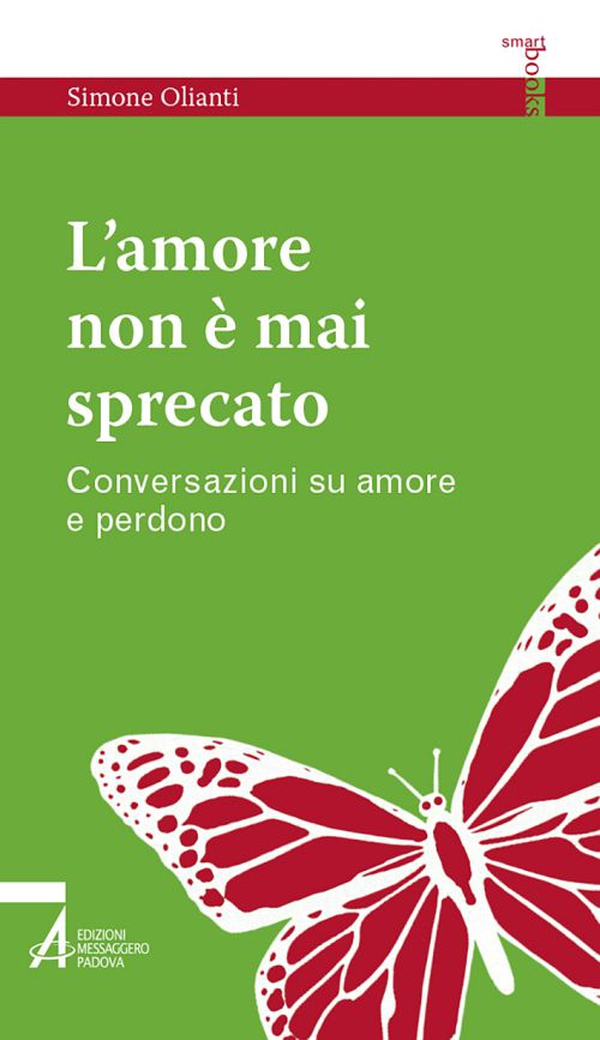 L' amore non è mai sprecato. Conversazioni su amore e perdono - Librerie.coop L' amore non è mai sprecato. Conversazioni su amore e perdono - Librerie.coop