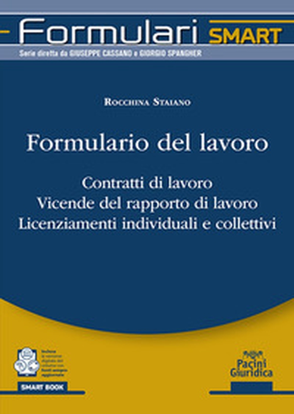 Formulario del lavoro. Contratti di lavoro. Vicende del rapporto di lavoro. Licenziamenti individuali e collettivi - Librerie.coop Formulario del lavoro. Contratti di lavoro. Vicende del rapporto di lavoro. Licenziamenti individuali e collettivi - Librerie.coop