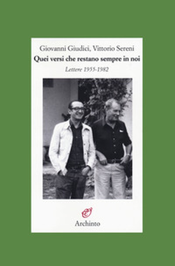 Quei versi che restano sempre in noi. Lettere 1955-1982 - Librerie.coop Quei versi che restano sempre in noi. Lettere 1955-1982 - Librerie.coop