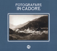 Fotografare in Cadore - Librerie.coop