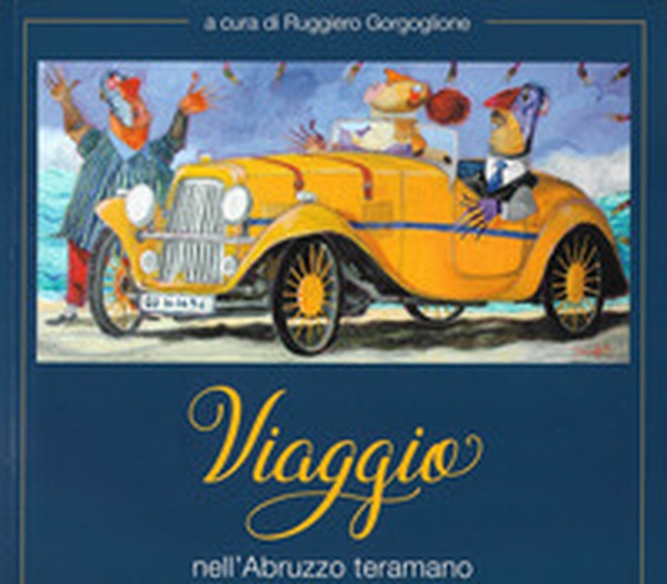 Viaggio nell'Abruzzo teramano - Librerie.coop Viaggio nell'Abruzzo teramano - Librerie.coop