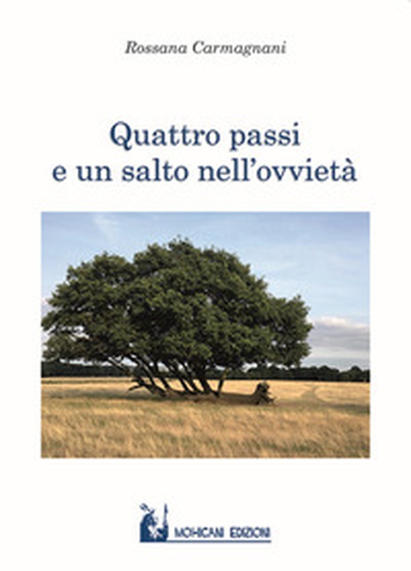 Quattro passi e un salto nell'ovvietà - Librerie.coop Quattro passi e un salto nell'ovvietà - Librerie.coop