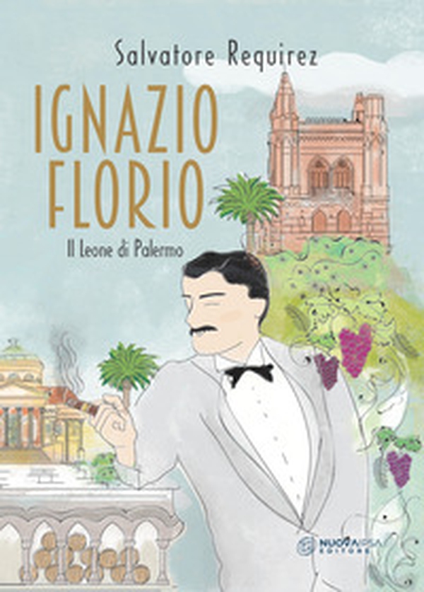Ignazio Florio. Il Leone di Palermo - Librerie.coop Ignazio Florio. Il Leone di Palermo - Librerie.coop