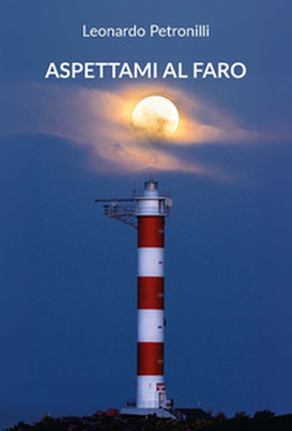 Aspettami al faro - Librerie.coop Aspettami al faro - Librerie.coop