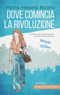 Dove comincia la rivoluzione - Librerie.coop