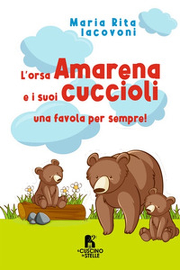 L'orsa Amarena e i suoi cuccioli - Librerie.coop L'orsa Amarena e i suoi cuccioli - Librerie.coop