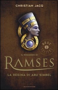 La regina di Abu Simbel. Il romanzo di Ramses - Vol. 4 - Librerie.coop