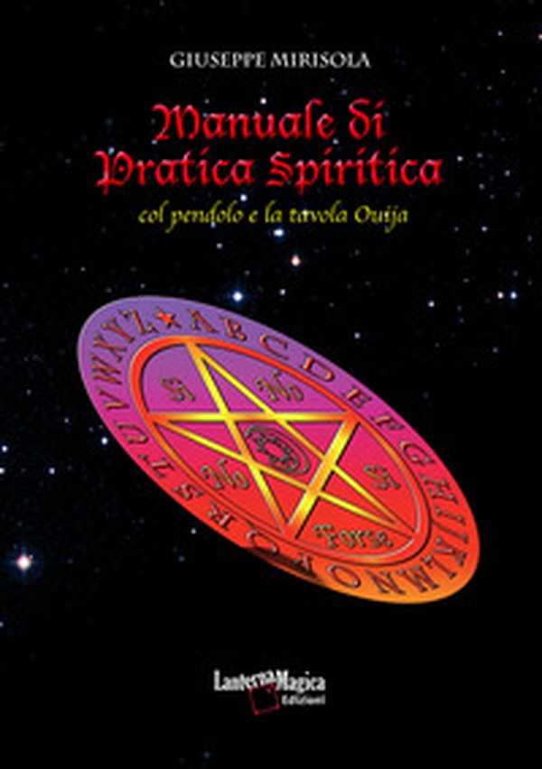 Manuale di pratica spiritica col pendolo e la tavola ouija - Librerie.coop Manuale di pratica spiritica col pendolo e la tavola ouija - Librerie.coop