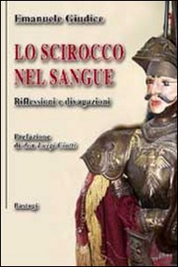 Lo scirocco nel sangue. Riflessioni e divagazioni - Librerie.coop