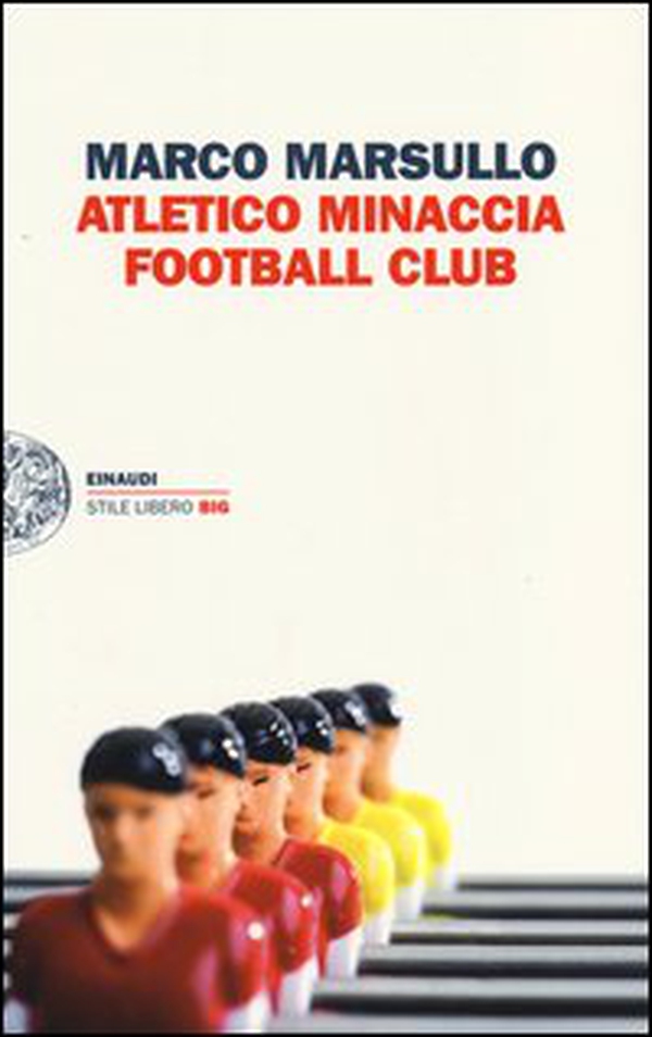 Atletico Minaccia Football Club - Librerie.coop Atletico Minaccia Football Club - Librerie.coop
