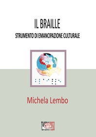 Il braille strumento di emancipazione culturale - Librerie.coop