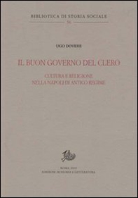 Il buon governo del clero. Cultura e religione nella Napoli di Antico Regime - Librerie.coop