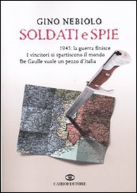 Soldati e spie - Librerie.coop Soldati e spie - Librerie.coop