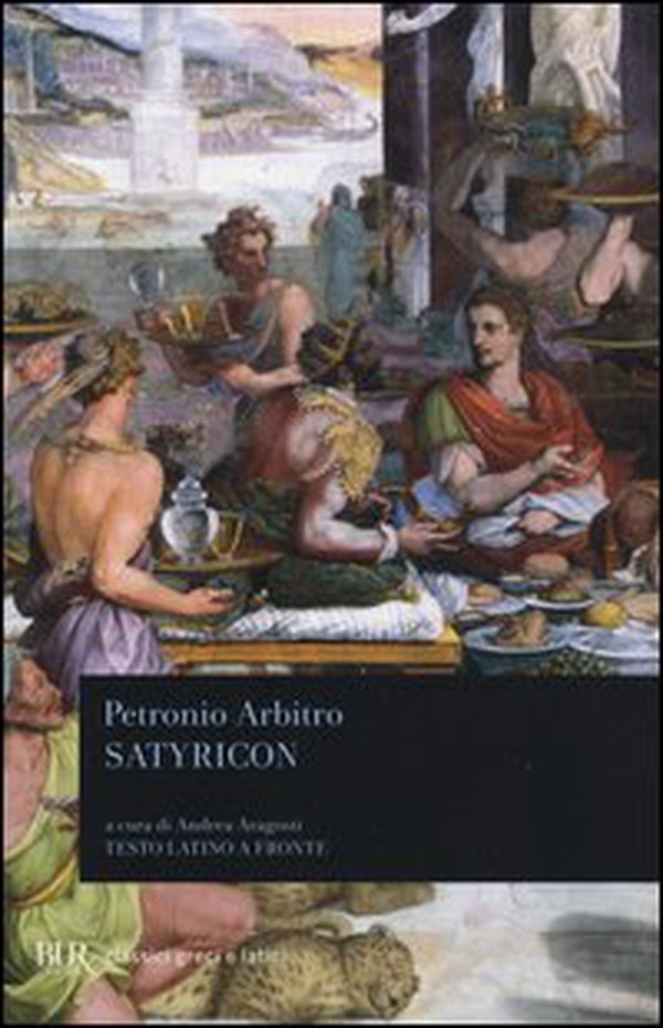 Satyricon. Testo latino a fronte - Librerie.coop Satyricon. Testo latino a fronte - Librerie.coop