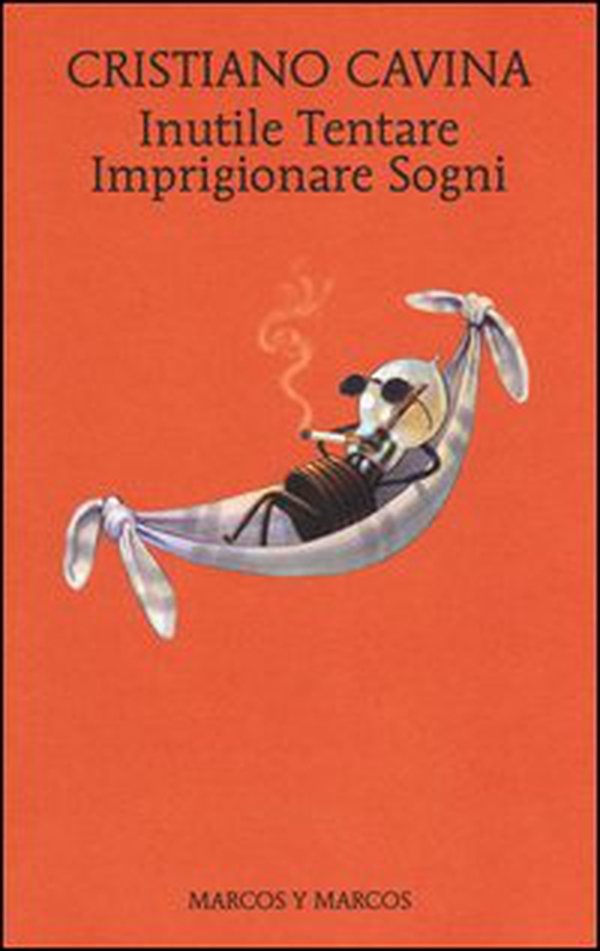Inutile Tentare Imprigionare Sogni - Librerie.coop Inutile Tentare Imprigionare Sogni - Librerie.coop