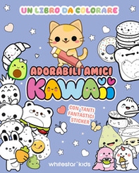 Adorabili amici kawaii. Un libro da colorare. Con adesivi - Librerie.coop