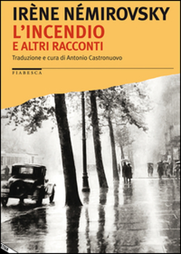 L'incendio e altri racconti - Librerie.coop L'incendio e altri racconti - Librerie.coop