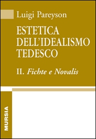 Estetica dell'idealismo tedesco - Vol. 2 - Librerie.coop