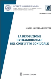 La risoluzione extragiudiziale del conflitto coniugale - Librerie.coop