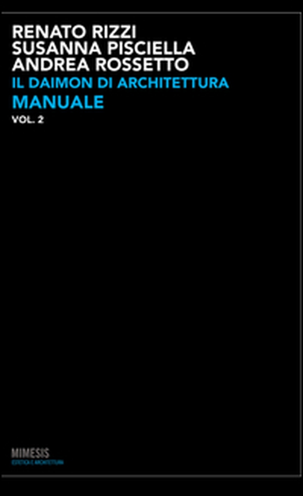Il daimon di architettura - Vol. 2 - Librerie.coop Il daimon di architettura - Vol. 2 - Librerie.coop