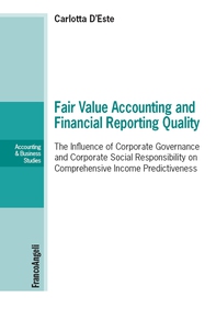Fair Value Accounting and Financial Reporting Quality - Librerie.coop Fair Value Accounting and Financial Reporting Quality - Librerie.coop