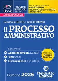 L(a)w Content. Manuali superiori tematici. Il processo amministrativo per il concorso di magistratura e per i concorsi superiori di procuratore dello stato, prefetto e commissario di polizia - Librerie.coop