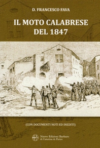 Il moto calabrese del 1847. Con documenti noti e inediti (rist. anastatica) - Librerie.coop Il moto calabrese del 1847. Con documenti noti e inediti (rist. anastatica) - Librerie.coop