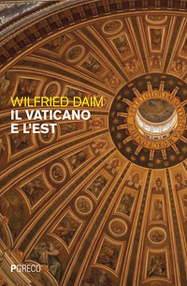 Il Vaticano e l'est - Librerie.coop