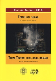 Teatri del suono. Terzo teatro: ieri, oggi, domani. Culture teatrali 2018 - Librerie.coop Teatri del suono. Terzo teatro: ieri, oggi, domani. Culture teatrali 2018 - Librerie.coop