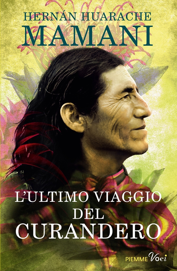L'ultimo viaggio del Curandero - Librerie.coop L'ultimo viaggio del Curandero - Librerie.coop