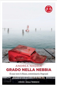 Grado nella nebbia - Librerie.coop