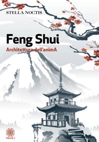 Feng shui. Architettura dell'anima - Librerie.coop
