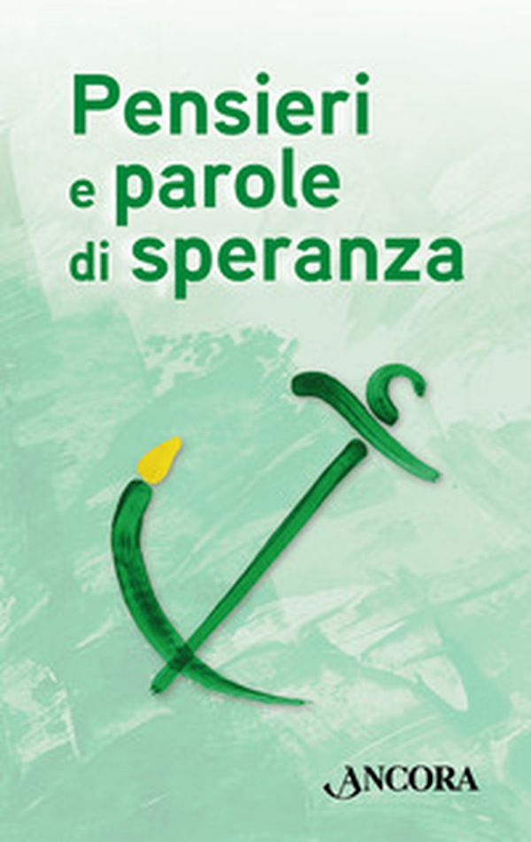 Pensieri e parole di speranza - Librerie.coop Pensieri e parole di speranza - Librerie.coop